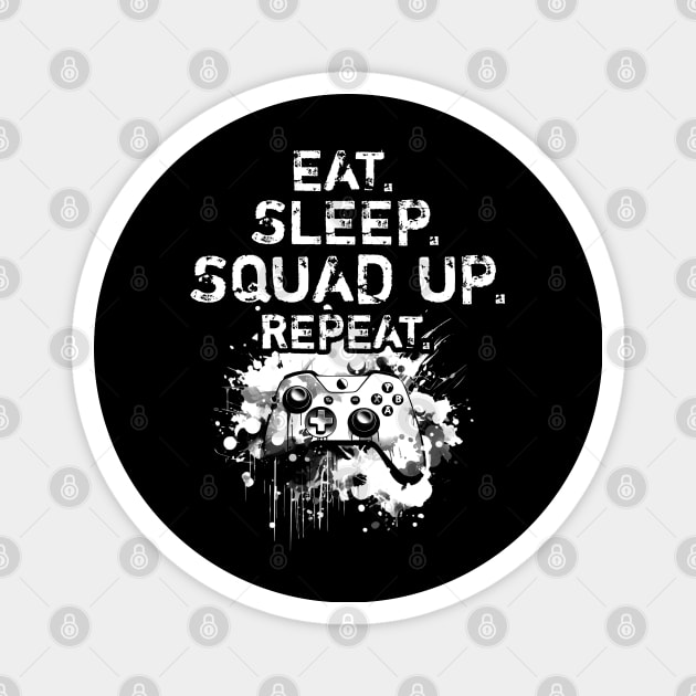 Cool Eat Sleep Squad Up Repeat Gamer Live Streamer Magnet by MaystarUniverse